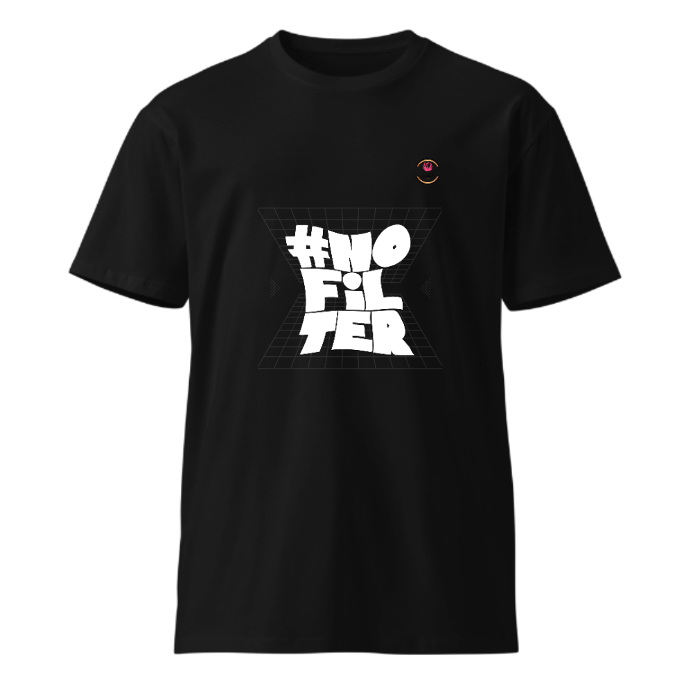 Unisex Premium Round Neck T shirt BE REAL NO FILTER