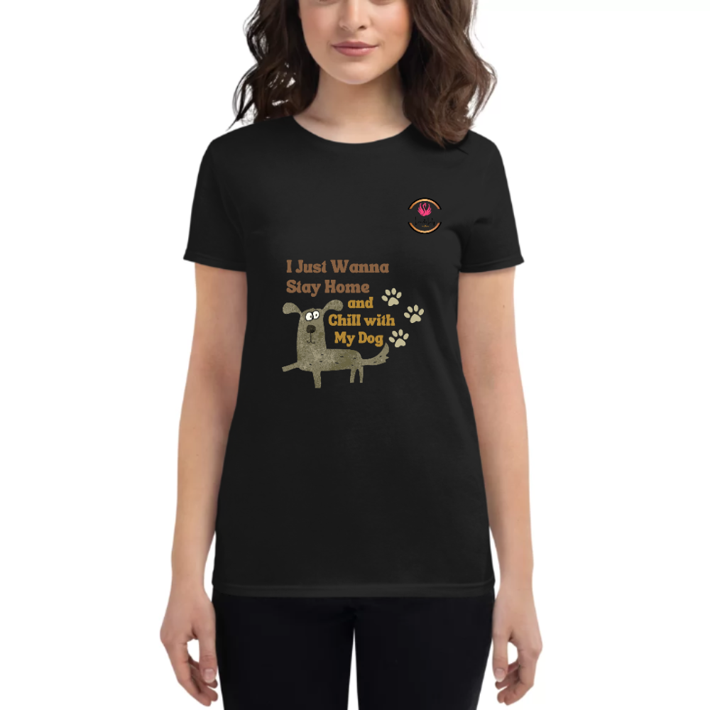 Womens Round Neck T shirt New Trend MY Dog And CHill