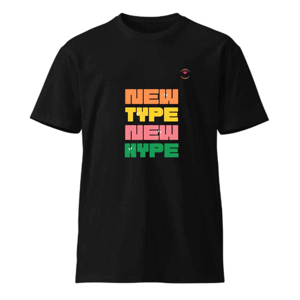 Unisex Premium Round Neck T shirt Be Unique New Type New Hype