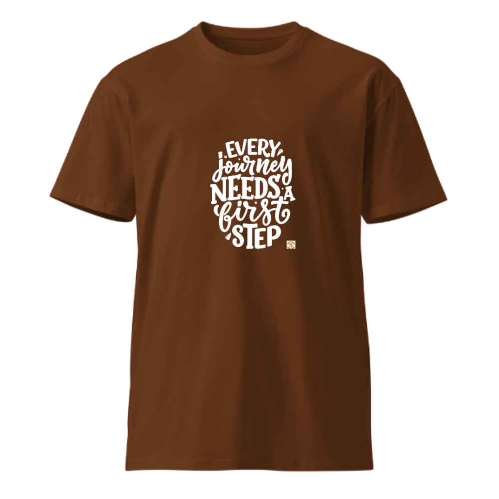 Unisex Premium Round Neck T shirt Take the First Important STEP