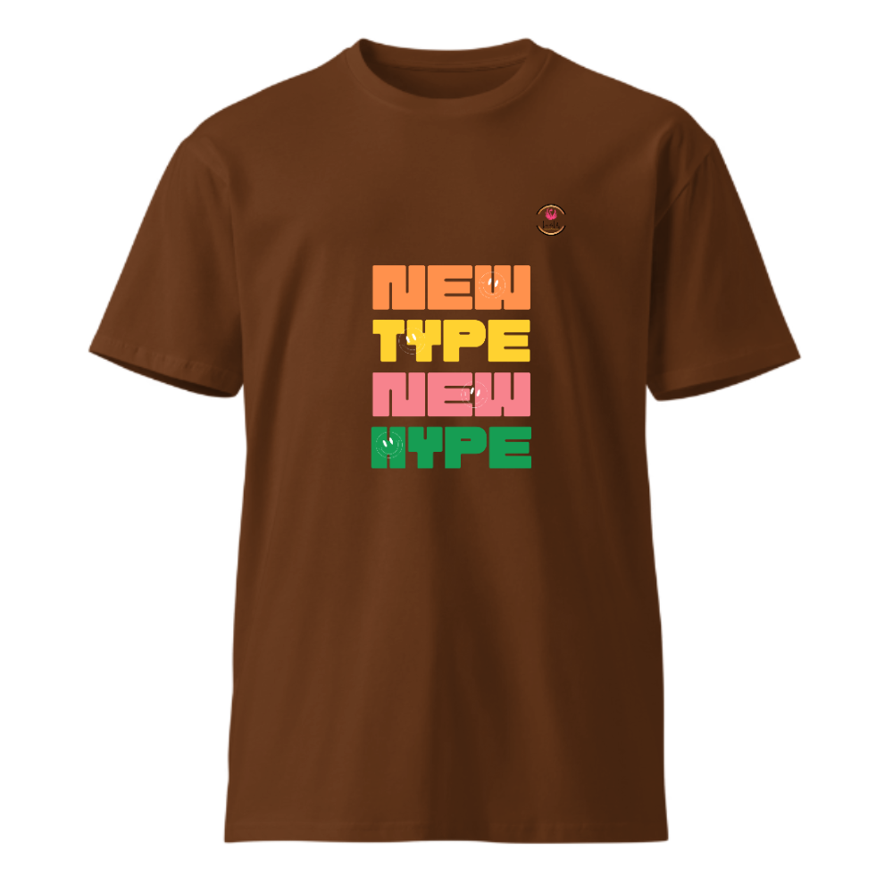 Unisex Premium Round Neck T shirt Be Unique New Type New Hype