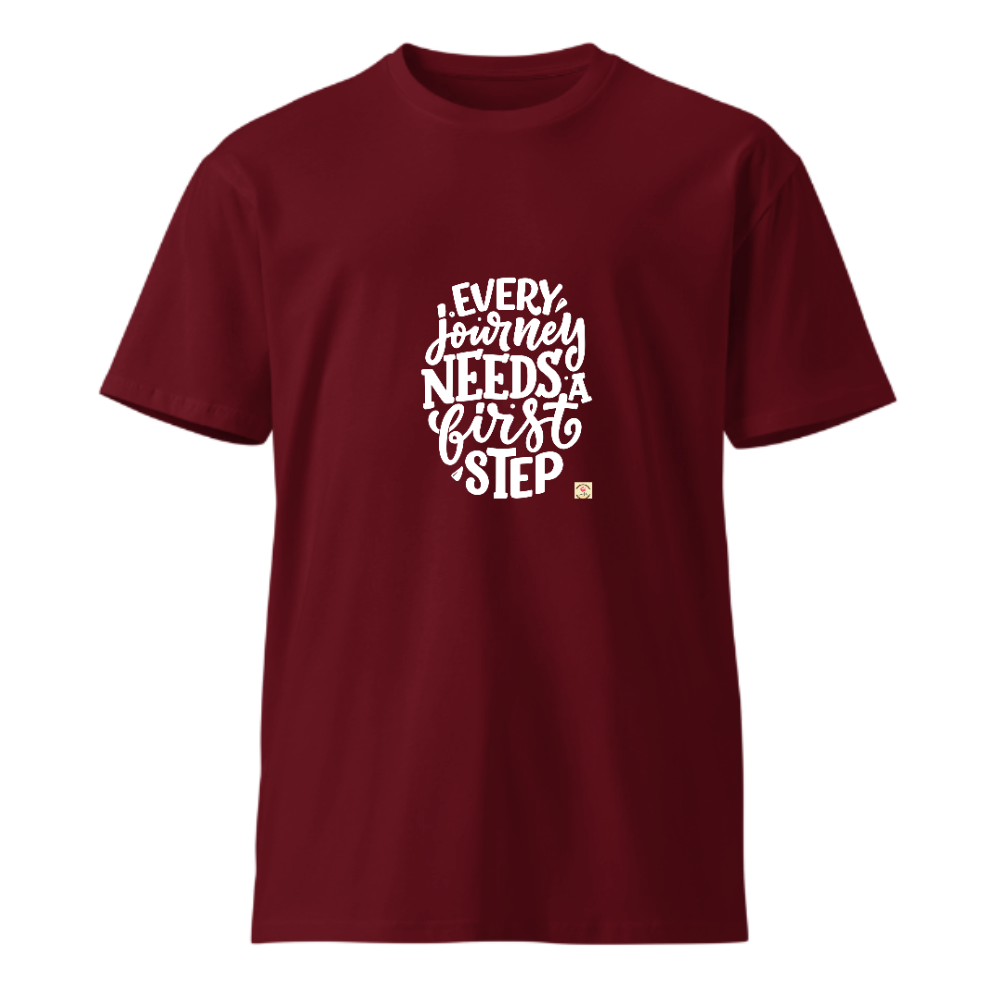 Unisex Premium Round Neck T shirt Take the First Important STEP