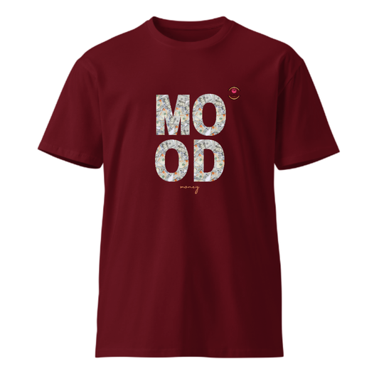 Unisex Premium Round Neck T shirt Fav MOOD- MONEY