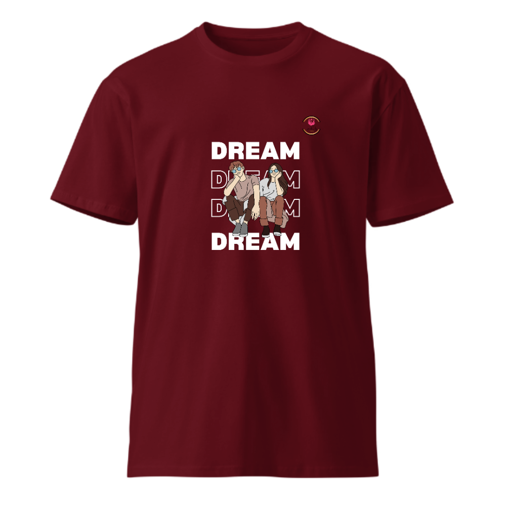 Unisex Premium Round Neck T shirt Always DREAM BIG