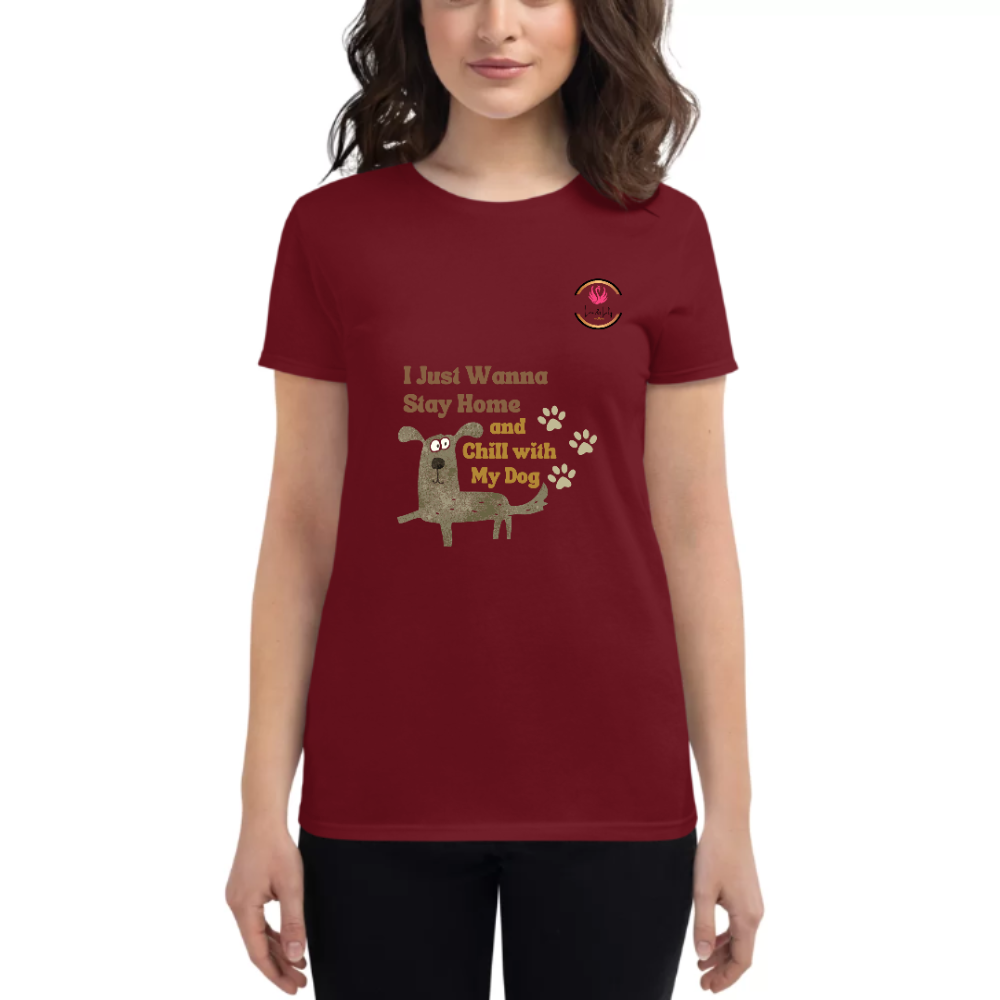 Womens Round Neck T shirt New Trend MY Dog And CHill