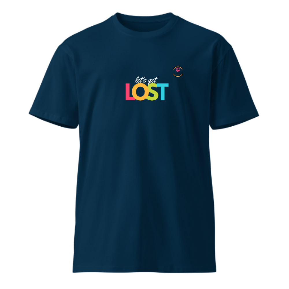 Unisex Premium Round Neck T shirt LOST IN the Process OF Chasing YOUR GOAL