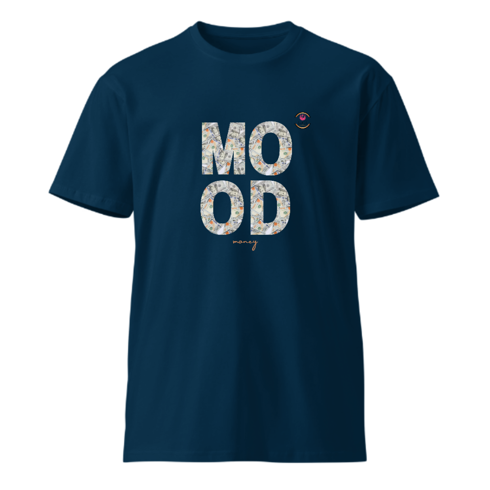Unisex Premium Round Neck T shirt Fav MOOD- MONEY