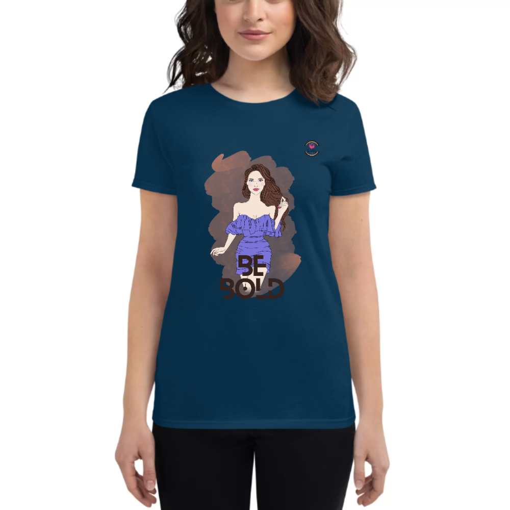 Womens Round Neck T shirt Your Chance To be BOLD