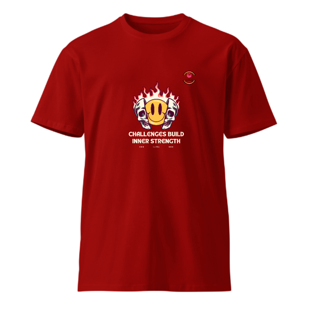 Unisex Premium Round Neck T shirt Challenges Build Inner Strength