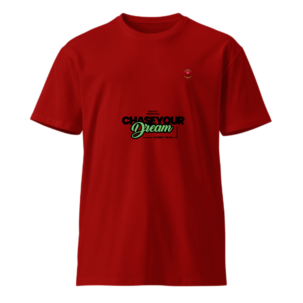 Unisex Premium Round Neck T shirt Chase your dream