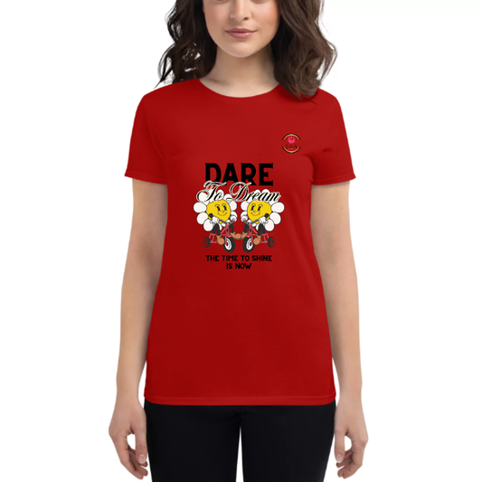 Womens Round Neck T shirt Dare TO Dream OUT of the Box