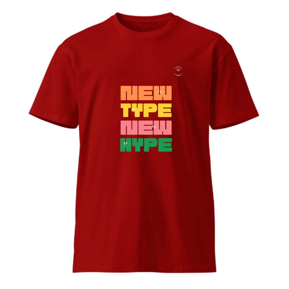 Unisex Premium Round Neck T shirt Be Unique New Type New Hype