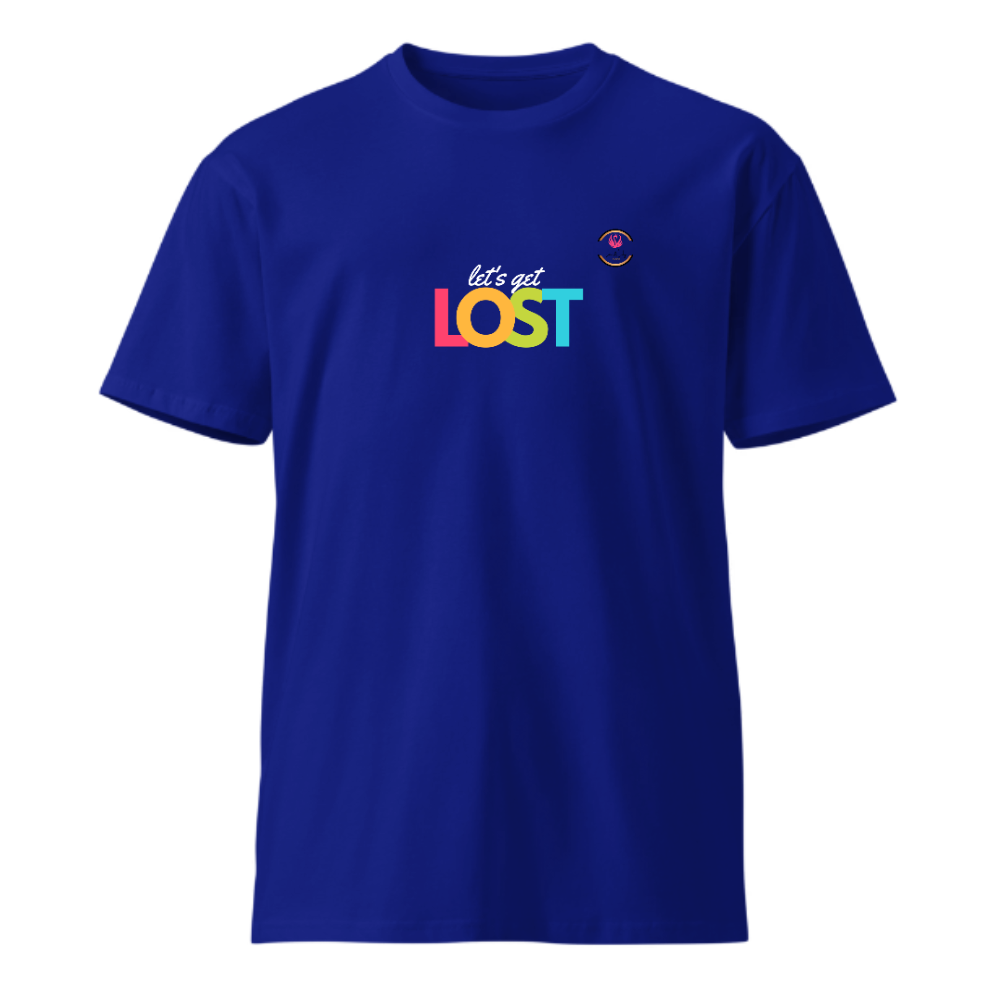 Unisex Premium Round Neck T shirt LOST IN the Process OF Chasing YOUR GOAL