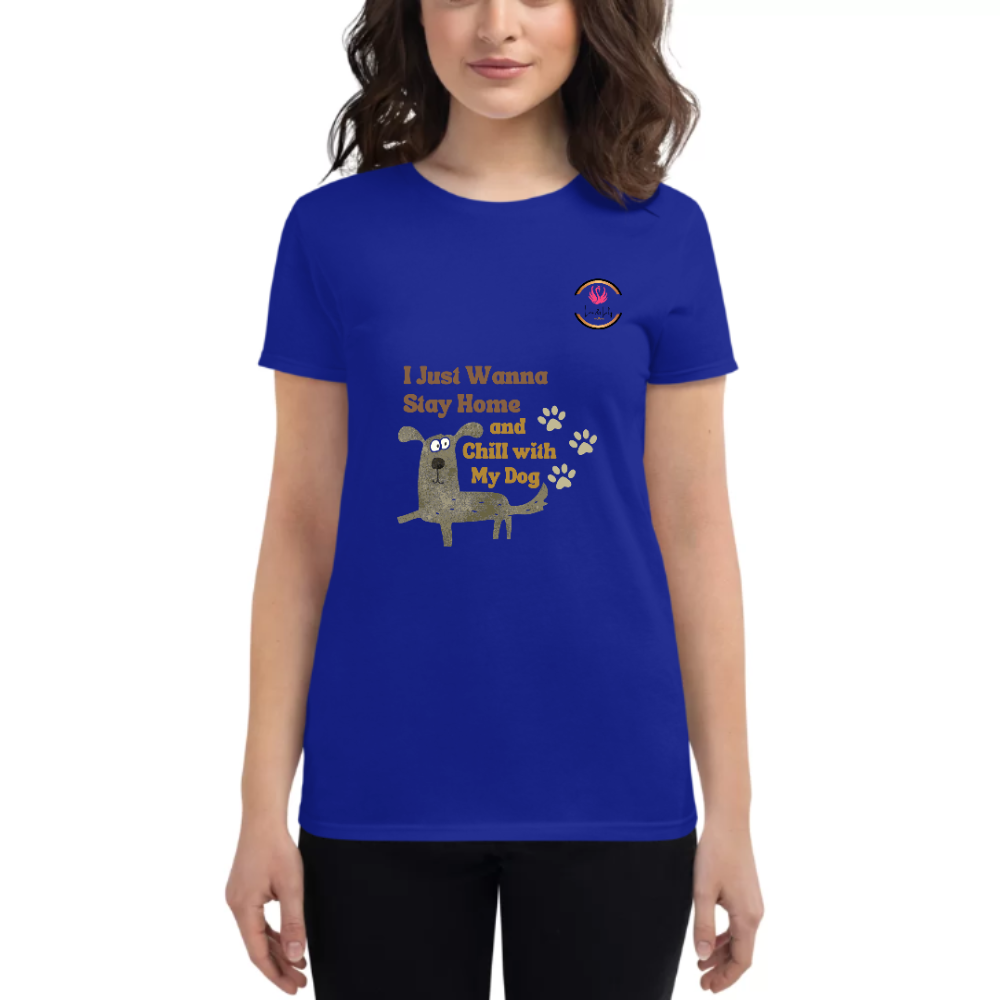 Womens Round Neck T shirt New Trend MY Dog And CHill