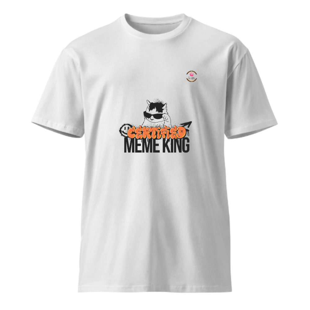 Unisex Premium Round Neck T shirt MEME KING IS BACK