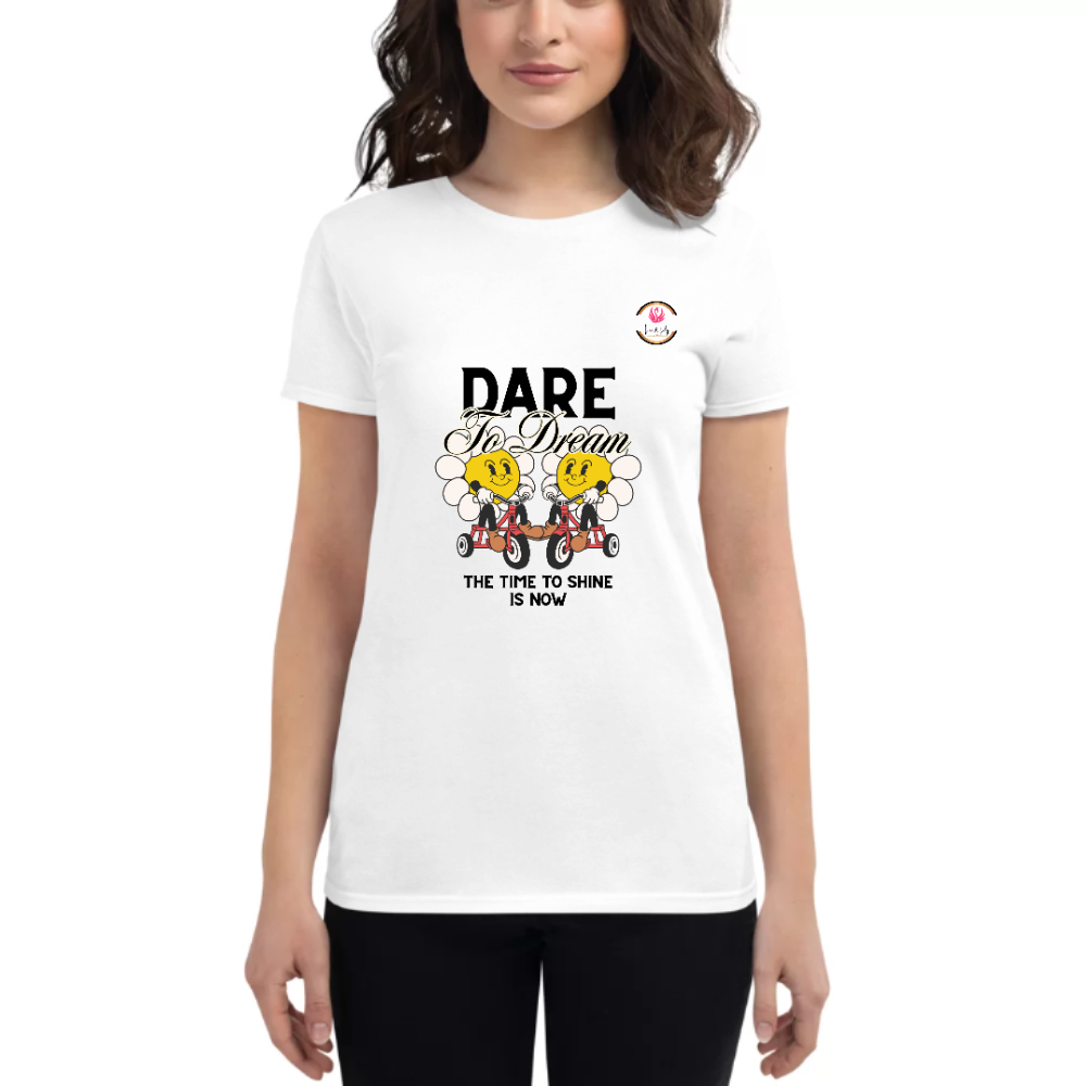 Womens Round Neck T shirt Dare TO Dream OUT of the Box